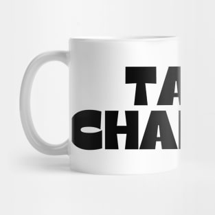 Take Chances. Retro Vintage Motivational and Inspirational Saying Mug